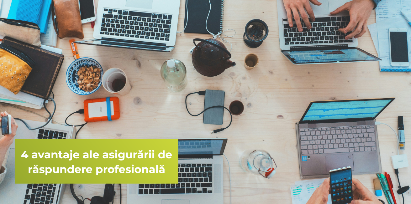 4 avantaje ale asigurării de răspundere profesională