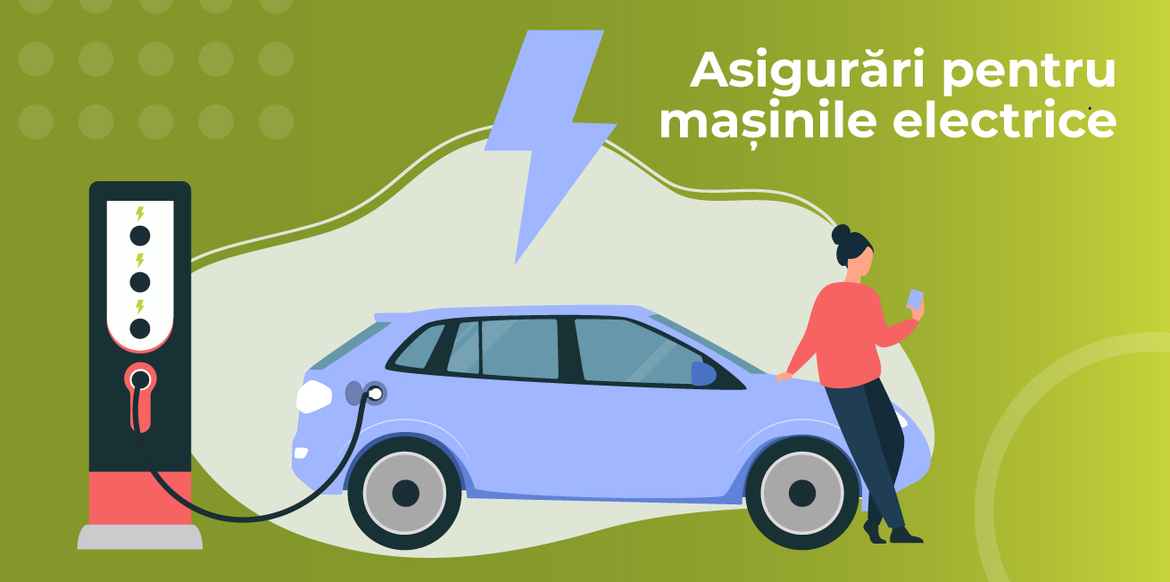Mașinile electrice - ce asigurări te ajută