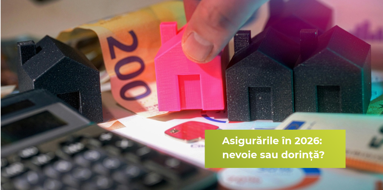 Asigurările în 2026: nevoie sau dorință?