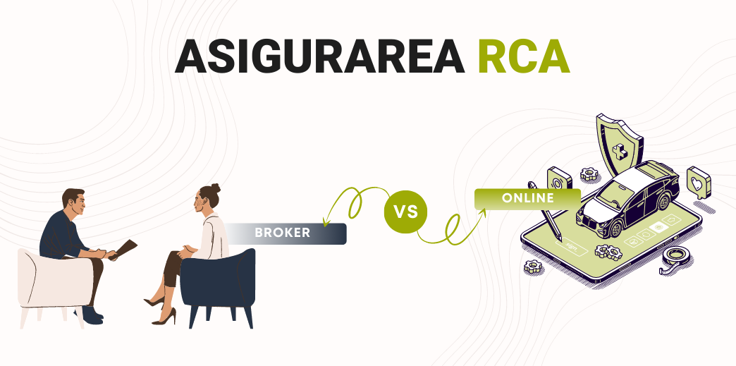 RCA online sau prin broker? Care ti se potriveste si cum poti beneficia de ambele in acelasi timp?