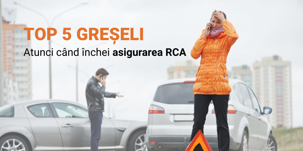 Top 5 cele mai frecvente greseli pe care le fac proprietarii de masini atunci cand isi aleg asigurarea
