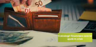 5 strategii financiare care te ajută în criză