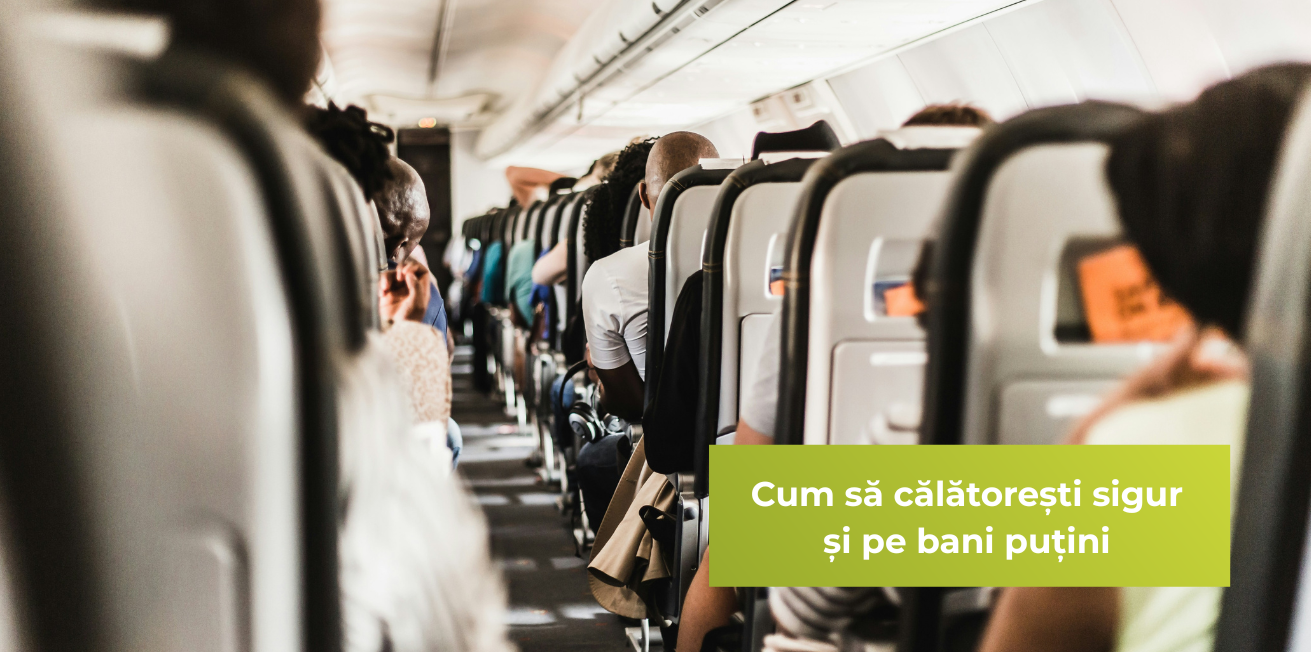 Cum să călătorești sigur și pe bani puțini