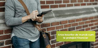 Criza locurilor de muncă: cum te protejezi financiar