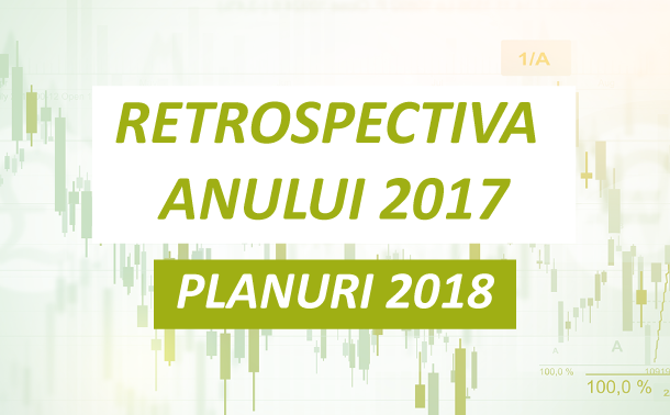 Retrospectiva anului 2017 si planurile pentru 2018